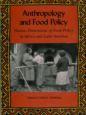 cover image of Anthropology and Food Policy